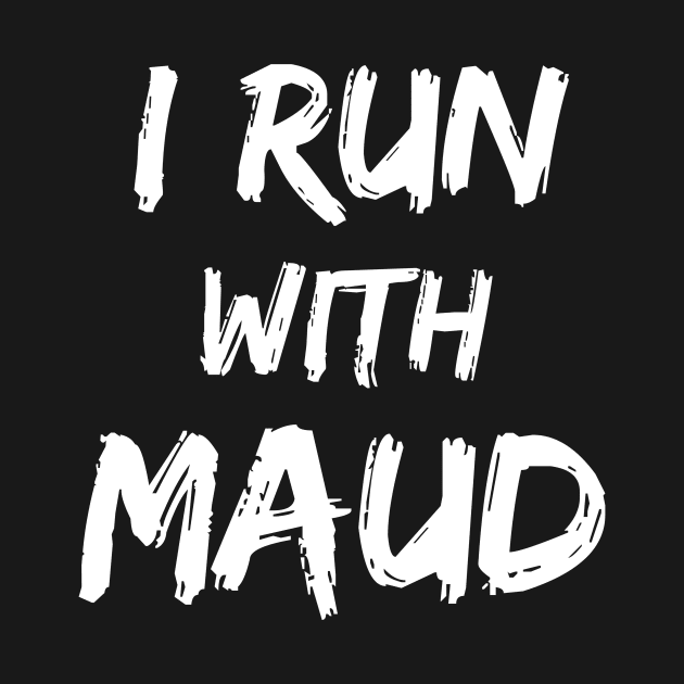 I Run With Maud by Yasna