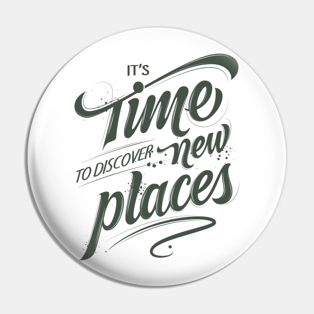 It's Time To Discover New Places Pin by gurvindersohi3