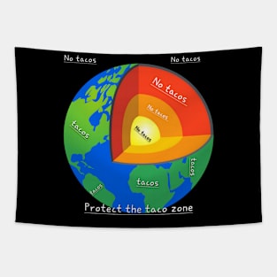 Protect the taco zone Tapestry