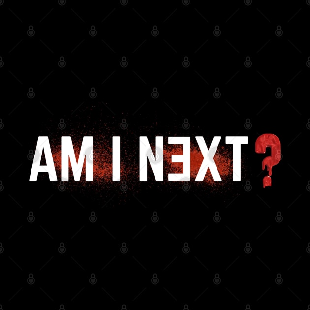 Am i next ?Blm by afmr.2007@gmail.com