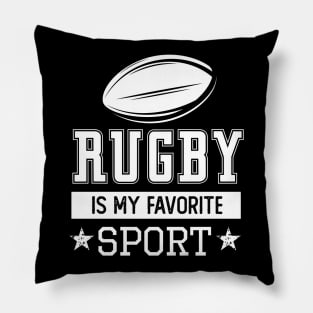 rugby is my favorite sport Pillow