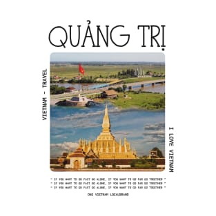 Quang Tri Tour VietNam Travel T-Shirt