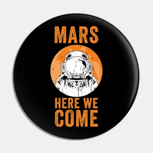 Mars here we come Pin