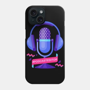 #podcasteditor Phone Case