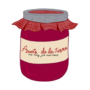 Fine Fancy Jam From France T-Shirt