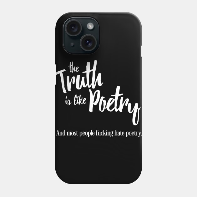 The big short - the truth is like poetry Phone Case by geekmethat