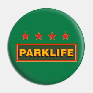 PARKLIFE Pin