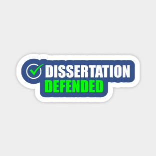 Dissertation Defended - PhD Graduate Ph.D. Graduation Magnet