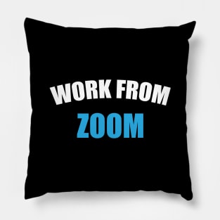 Work From Zoom Pillow