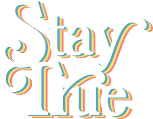 Stay True - Typographic Positivity Design Magnet