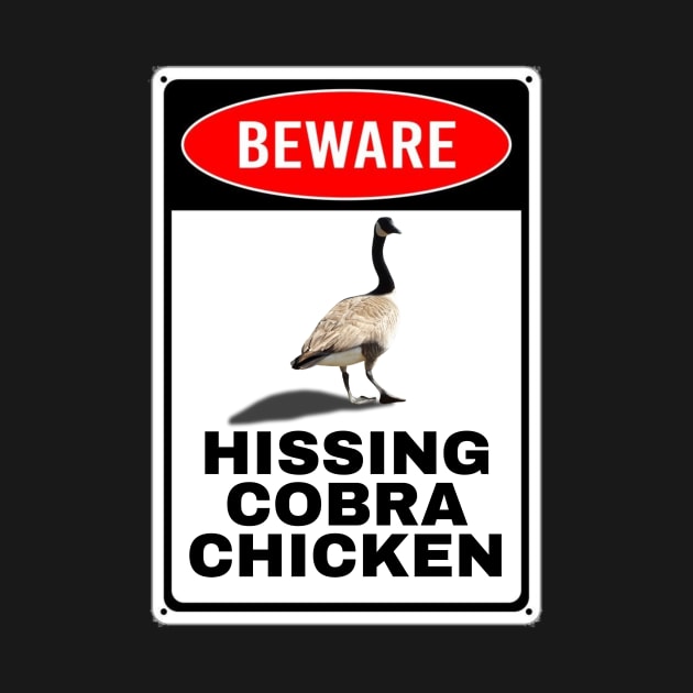 Beware: Hissing Cobra Chicken by OnlyGeeses