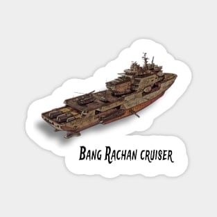 Bang Rachan cruiser Magnet