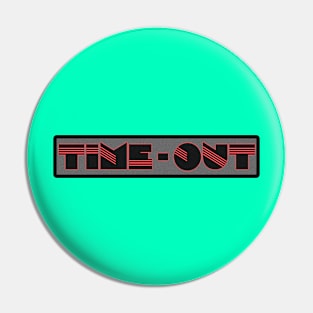 Time - Out Pin