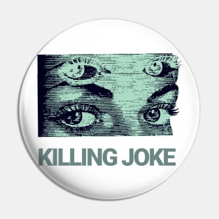 Killing Joke - Eyes - Tribute Artwork Pin