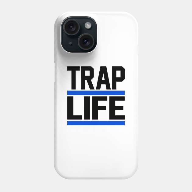 TRAP LIFE blue wht Phone Case by undergroundART