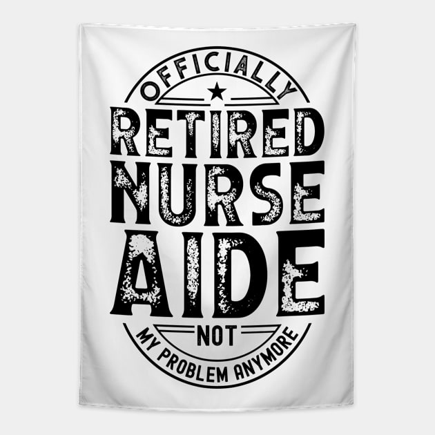 Retired Nurse Aide Tapestry by Stay Weird