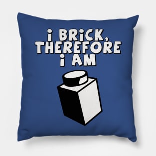 I Brick, Therefore I am Pillow