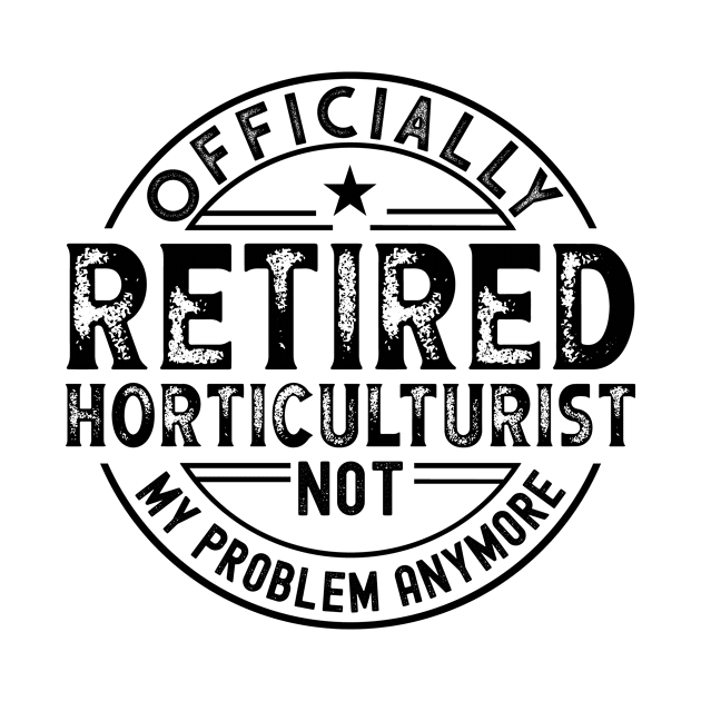 Retired Horticulturist by Stay Weird