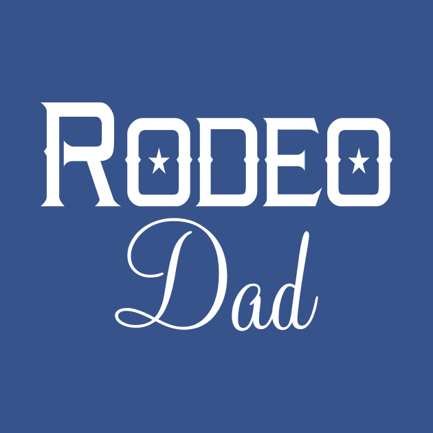 Rodeo Dad by ryansrummage