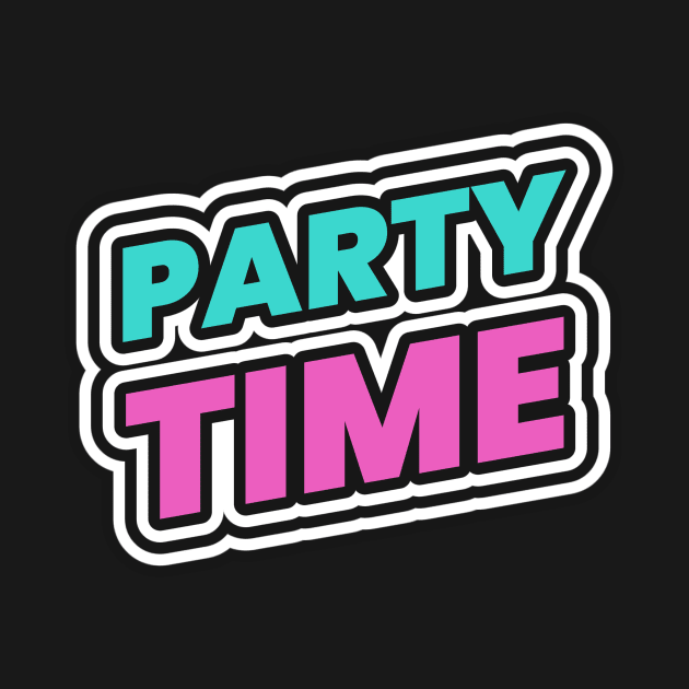 Party Time by Tip Top Tee's