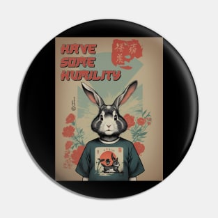 Have Some Humility - Japanese Retro Bunny Pin