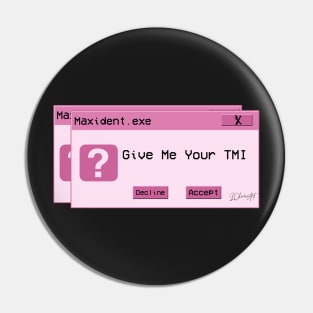 Give Me Your TMI MAXIDENT - SKZ Pin