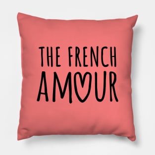 Big Love The french amour Pillow