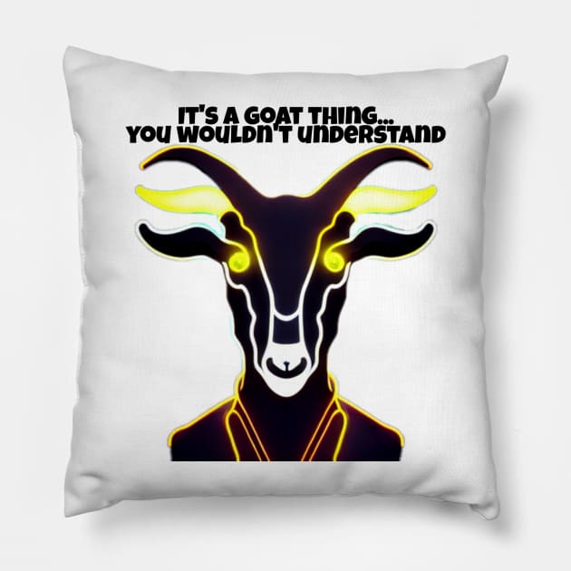 Goat Simulator It&#39;s a Goat Thing... You wouldn&#39;t understand Pillow by Trendy-Now