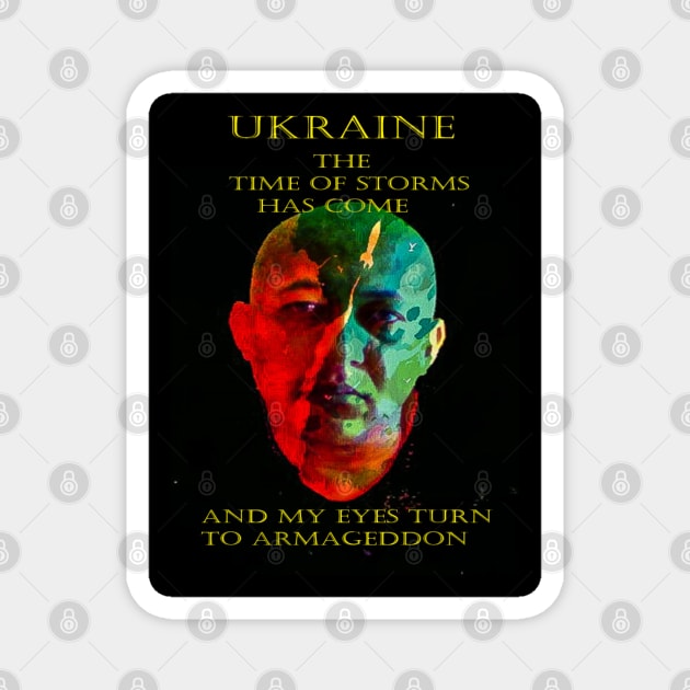 Armageddon - Ukraine war Magnet by All my art