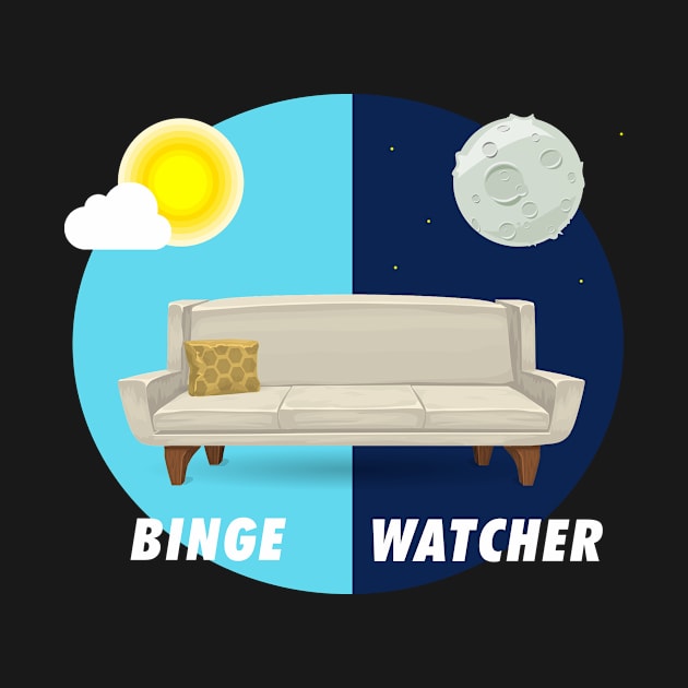 Professional Binge-Watcher by nZDesign