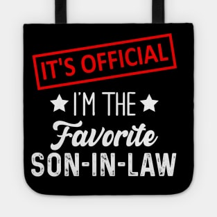 It's Official I'm The Favorite Son-In-Law Tote