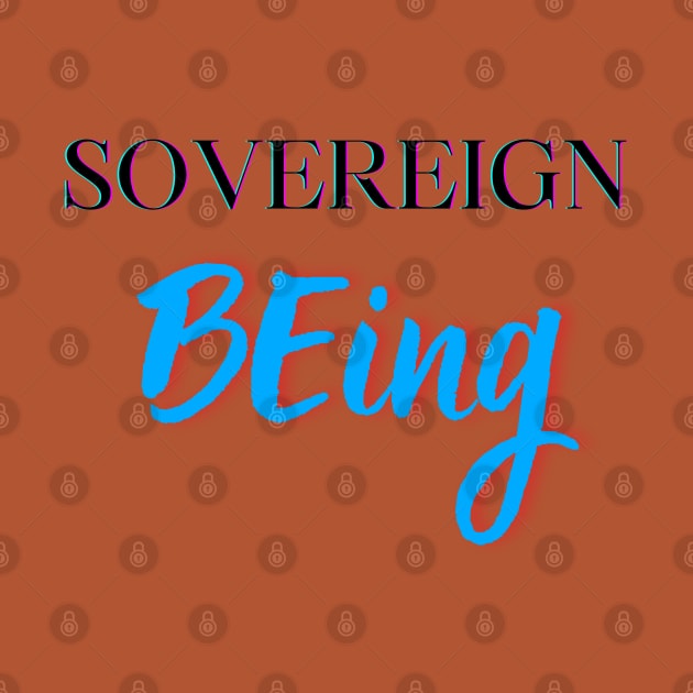 Sovereign BEing by TheSunGod designs 