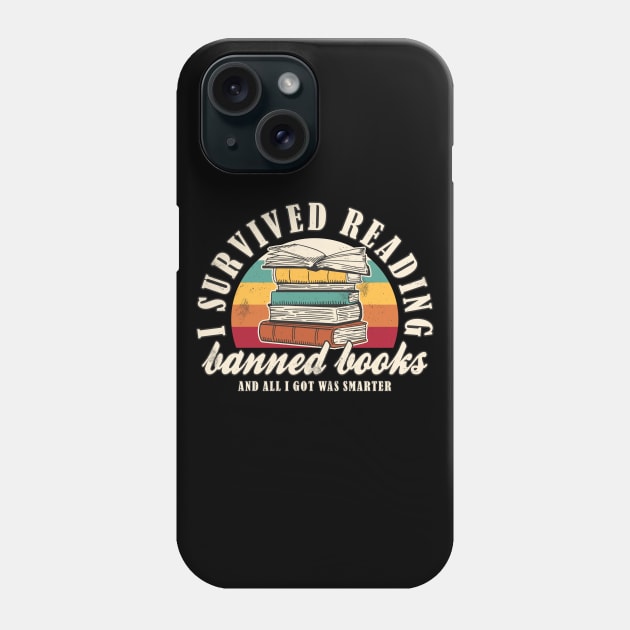 Banned Books "I Survived Reading Banned Books" Book Lover Phone Case by FloraLi