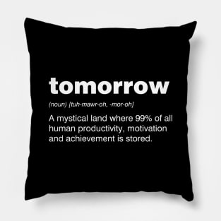 Tomorrow Pillow