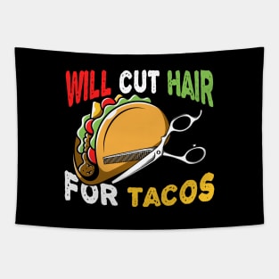 Hairdresser Gift Funny Barber Gift Will Cut Hair For Tacos Hairstylist Taco Design Tapestry