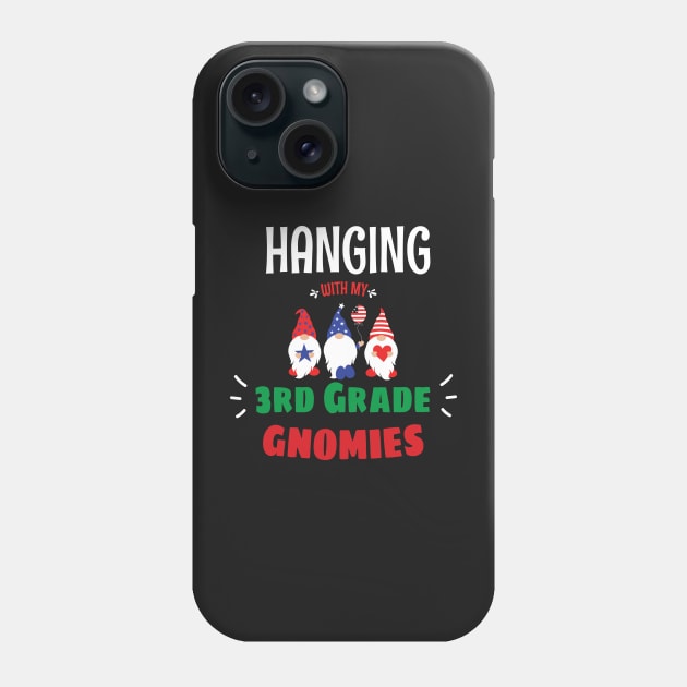 Hanging with my Third Grade Gnomies - Funny Garden Gnome Pajama Gift - Third Grade Gnomes Christmas Gift Phone Case by WassilArt