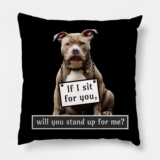 Pit bull Awareness Plea Pillow by TempoTees