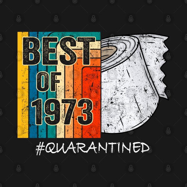 47th Birthday Quarantine Shirt,Birthday Gift For Him Her, 47 and Quarantined 2020 Toilet Paper by Everything for your LOVE-Birthday