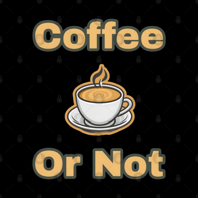 Coffee Or Not by r.abdulazis