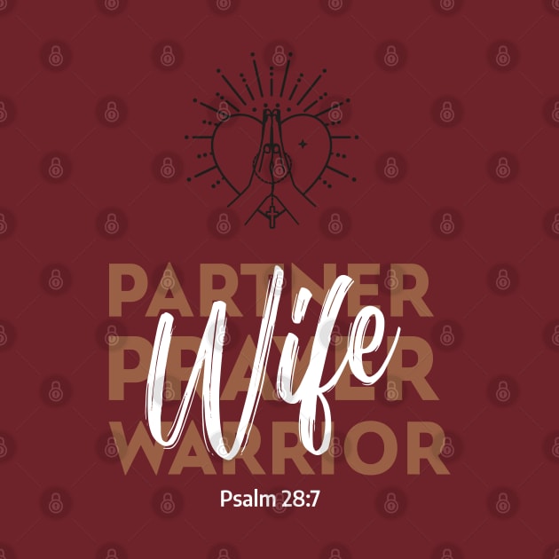 Wife, Partner, Prayer Warrior by Andrea Rose