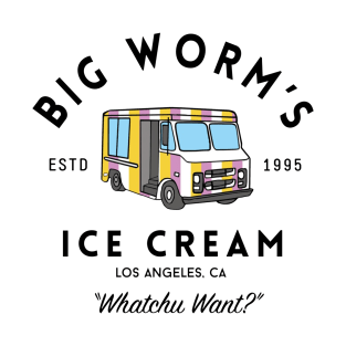 Big Worm's Ice Cream - "Whatchu Want?" T-Shirt