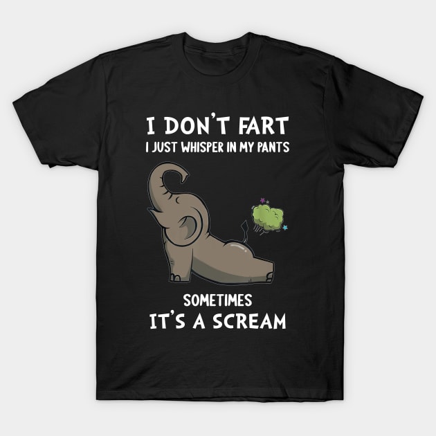 I Don't Fart I whisper In My Pants It's A Scream Poster