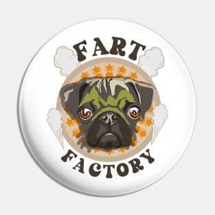 Fart factory Funny pug Pin