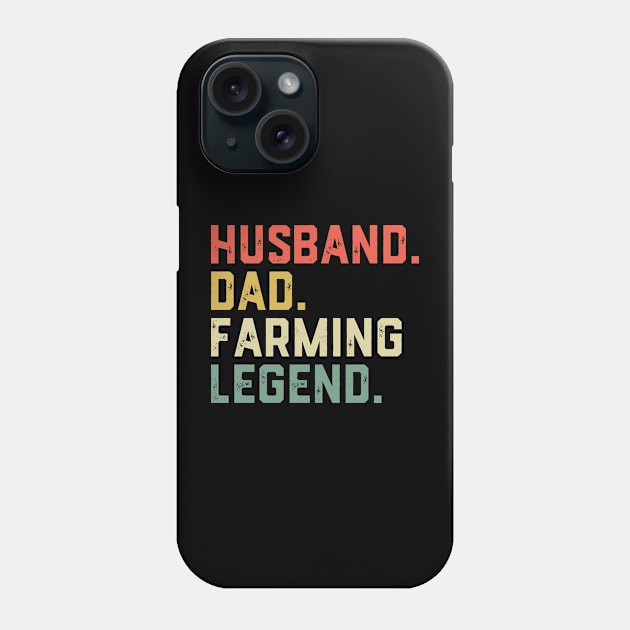 Funny Farmer Husband Dad Farming Legend Phone Case by ChrifBouglas