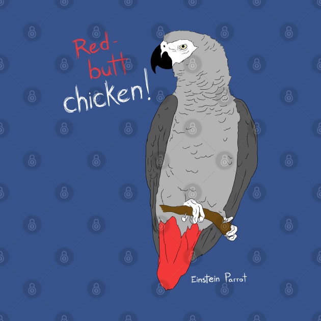 African Grey Parrot Red Butt Chicken by Einstein Parrot