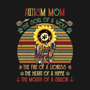 Autism Mom The Soul Of A Wolf T-Shirt