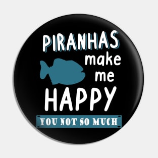 Funny piranha sea guys men saying lover Pin