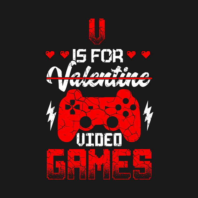 V Is For Video Games Valentines Day Gamer by freakys