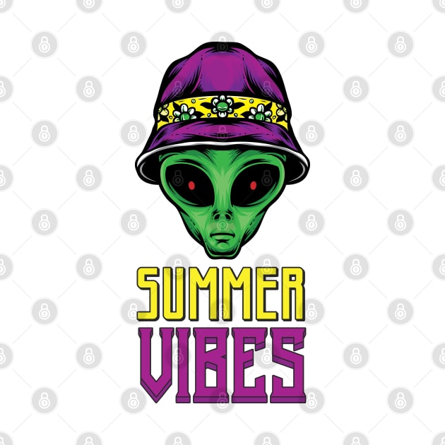 Summer Vibes - Funny Alien Quote - Cool UFO by mstory