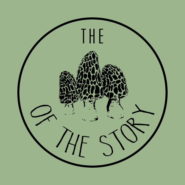 The Morel of the Story by lunabelleapparel